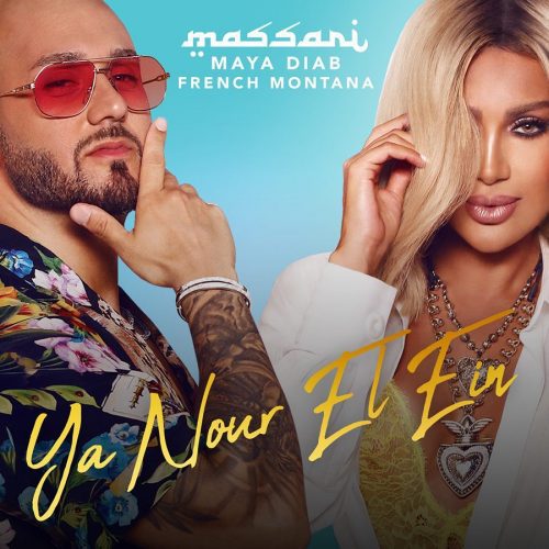 Stream Massari Ya Nour El Ein ft Maya Diab French Montana