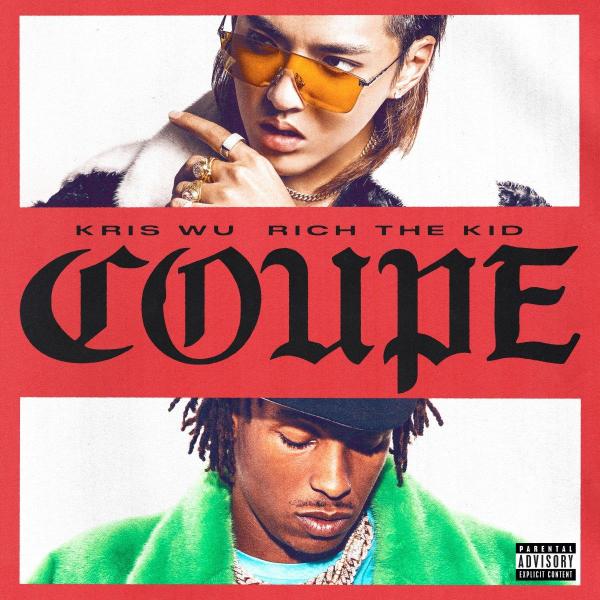 Stream Kris Wu Coupe Ft Rich The Kid