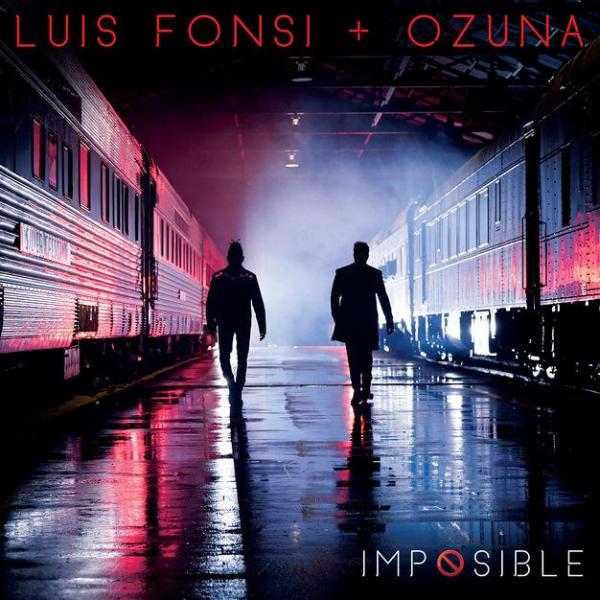 Stream Luis Fonsi Ozuna Imposible