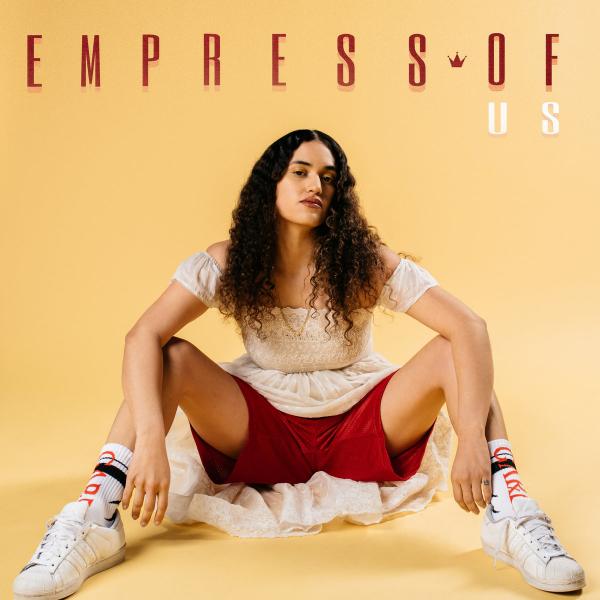 Stream Empress Of Us Album