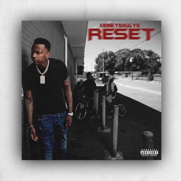 Stream MoneyBagg Yo Reset Album