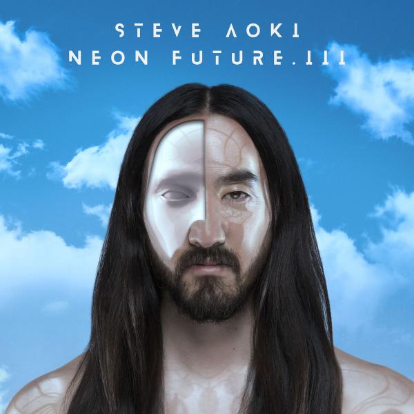 Stream Steve Aoki Neon Future III Album