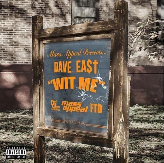 Stream Dave East Wit Me