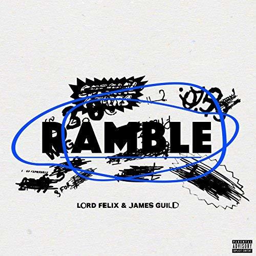 Stream Lord Felix Ramble Ft James Guild