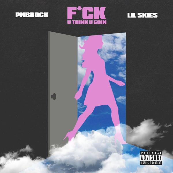 Stream PnB Rock Fuck U Think U Goin