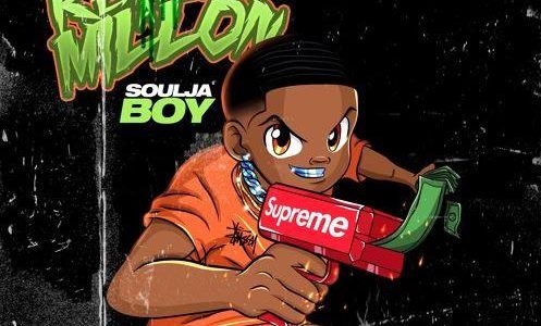 NEW MUSIC: Soulja Boy – “Ran Up A Million”