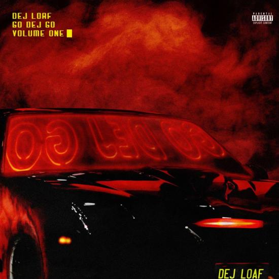 Stream DeJ Loaf Go DeJ Go Vol 1 Ep