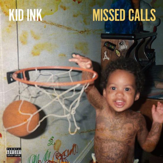 Stream Kid Ink Missed Calls Album
