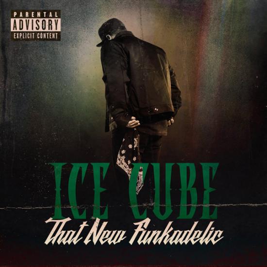 Stream Ice Cube That New Funkadelic
