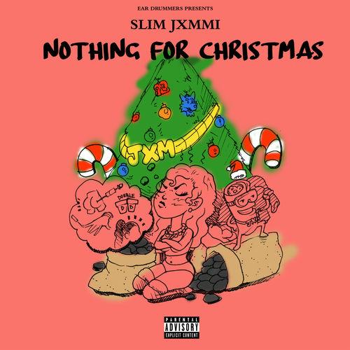 Stream Slim Jxmmi Nothing For Christmas