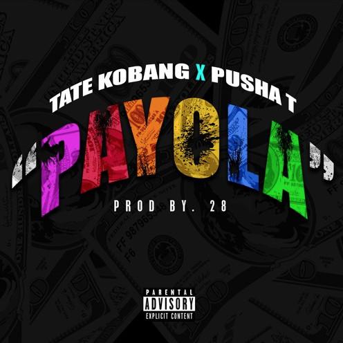 Stream Tate Kobang Ft Pusha T Payola