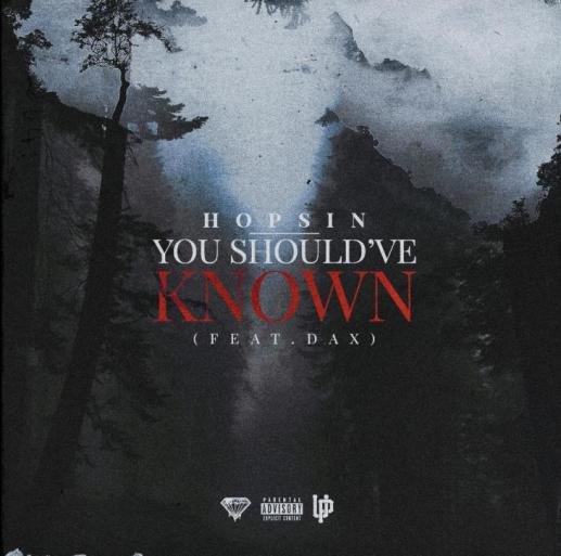 Stream Hopsin Ft Dax You Shouldve Known