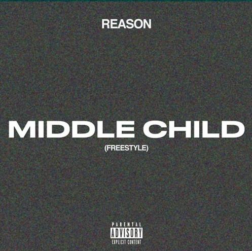 Stream Reason Middle Child Freestyle