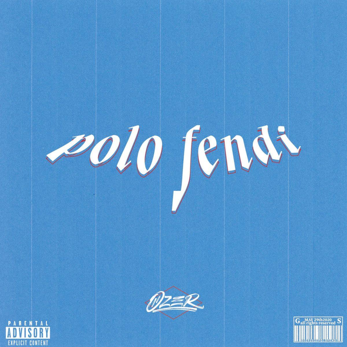 San Francisco’s Ozer Release “Polo Fendi” featuring Scion Rae