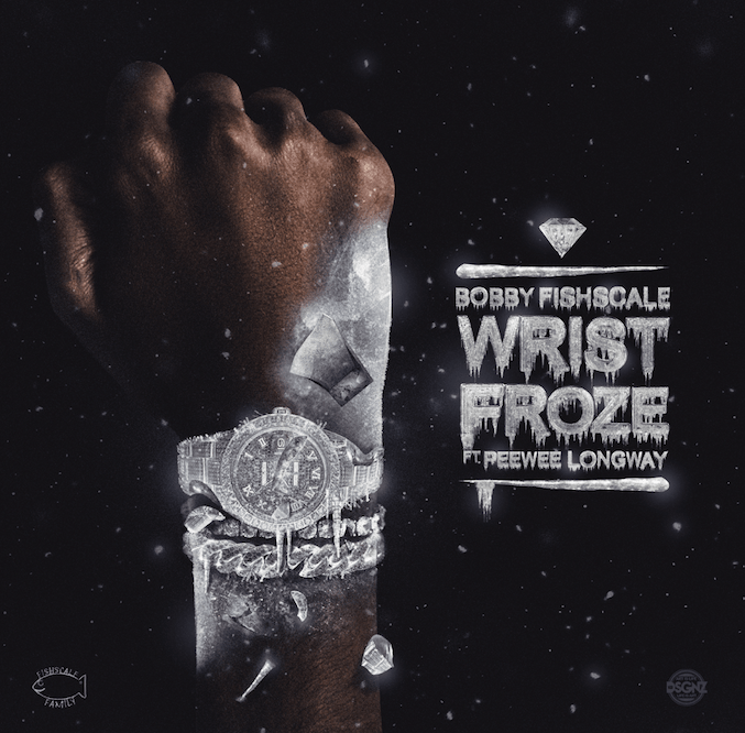 Fishscale Family & Bobby Fishscale Announce The Release Of "Wrist Froze" Off Of His Project "The Last Re-up" 