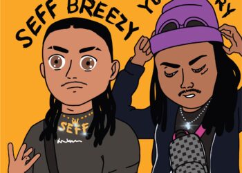 Seff Breezy & Yung Tory Join Forces on New Song “Hold Up”