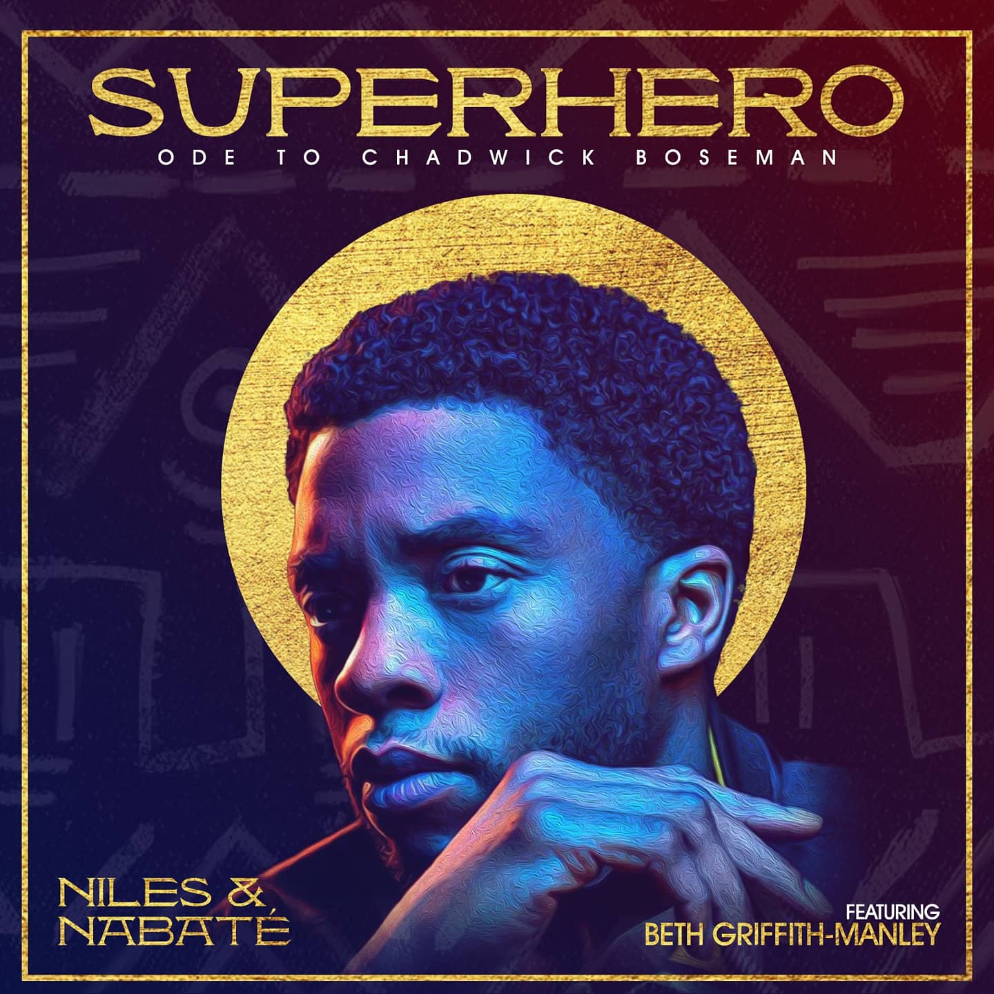  "Super Hero: Ode to Chadwick Boseman" by Hip-Hop Artist Niles, Grammy award winner Nabate Isles, and Beth Griffith-Man