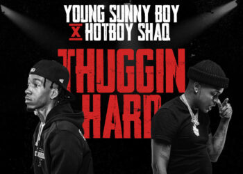 Young Sunny Boy Releases New Street-Single "Thuggin Hard" with SCE Labelmate Hotboy Shaq