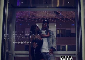 South Carolina Artist, Lex The Don Is Gaining National Attention after Dropping New Single 'Elevator'