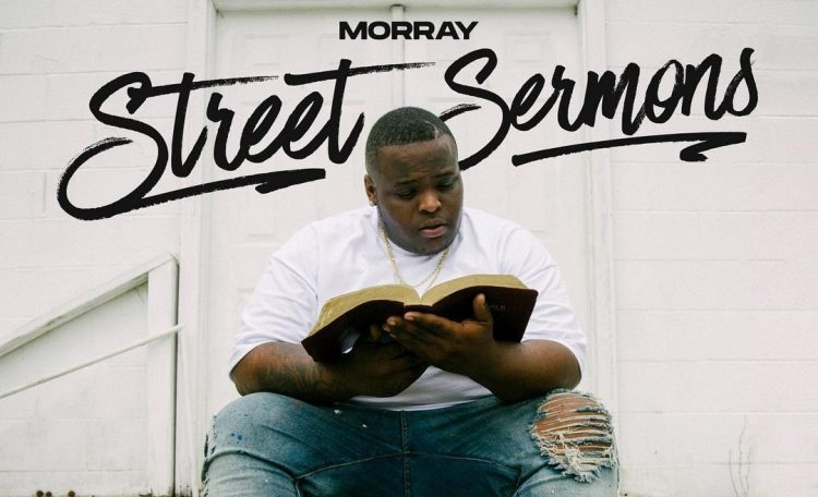 Listen to Morray’s New Album ‘Street Sermons’