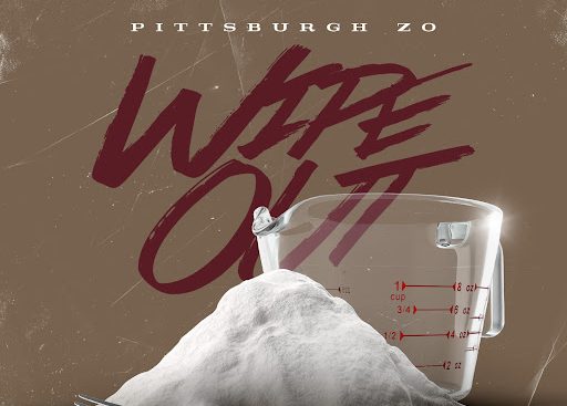 Pittsburgh Zo Drops Off 'Wipe Out' - Listen Here!