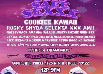 Selekta XXX Presents Philly’s #1800SafeSex Festival