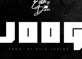 Ease The Don Delivers Trendy Track “JOOG”