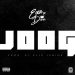 Ease The Don Delivers Trendy Track “JOOG”