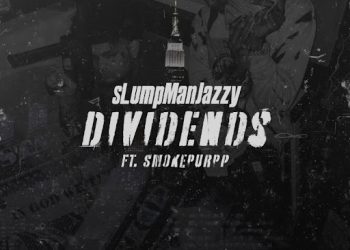 sLumpman Jazzy and SmokePurpp Deliver “Dividend$”