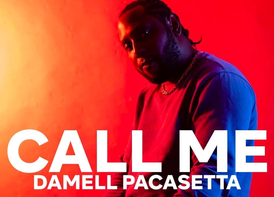 Damell Pacesetta Releases New Music Video ‘Call Me’