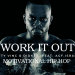 FIFTY VINC & Didker Have Released Their Cinematic Juggernaut Of A Hip Hop Track, Work It Out, Featuring Agf.israel
