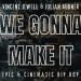 FIFTY VINC Returns with New Single "We Gonna Make It", Featuring Julian Rübner