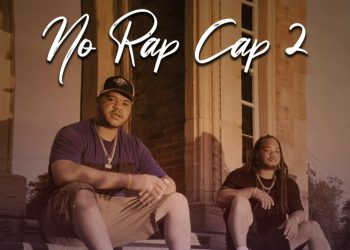 John “CEO” Salls + Lil Red’s ‘No Rap Cap 2’ Out Now