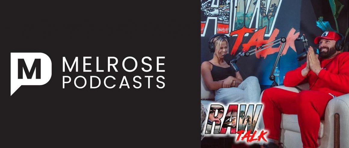 Bradley Martyn Podcast ‘RawTalk’ Signs with Melrose Podcasts