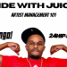“Ride With Juice” As We Discuss Artist Management