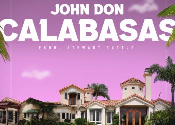 John Don’s New Record “Calabasas” Is Taking Off