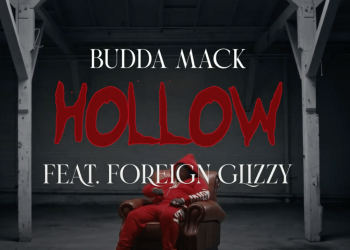  Budda Mack - "Hollow" ft. Foreign Glizzy