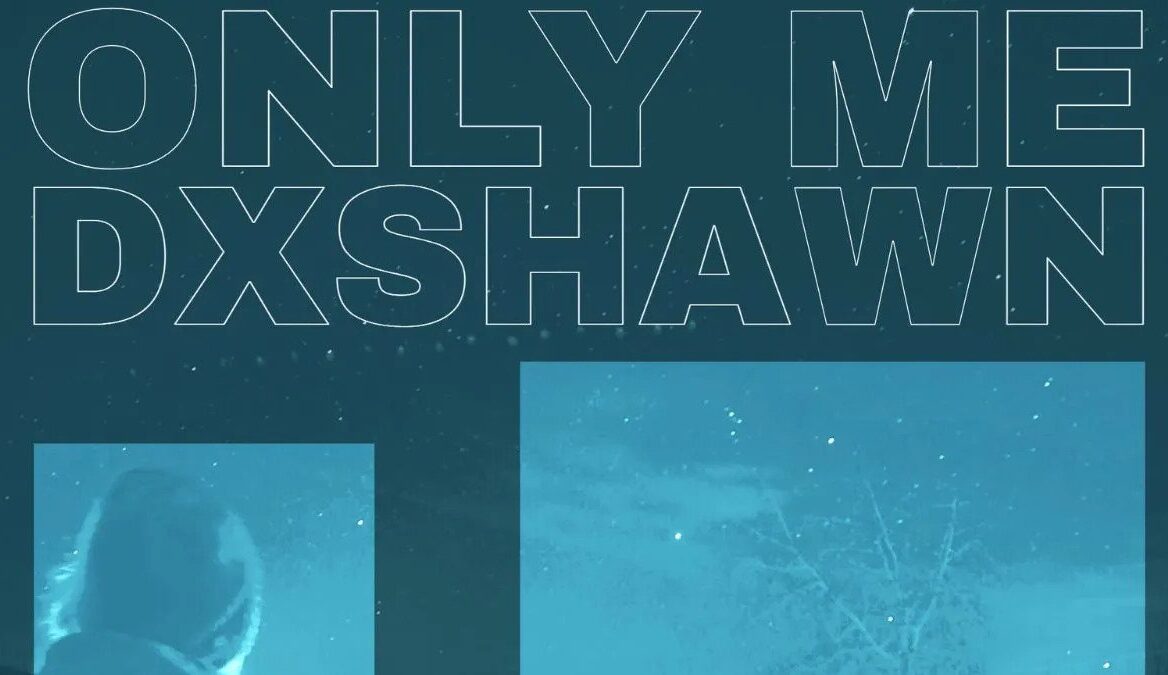 DXSHAWN Is Taking Center Stage With His New Emo Rap Single, “Only Me”