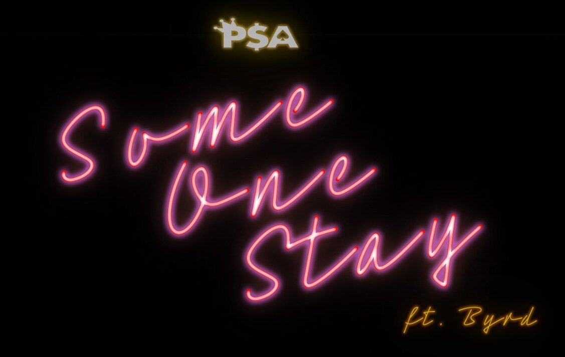 The Duo Known as P$A (Capital P & Tha Ace of Spades) Recruits Long-time Collaborator Byrd to Deliver a Vibrant New Single, “Someone Stay”