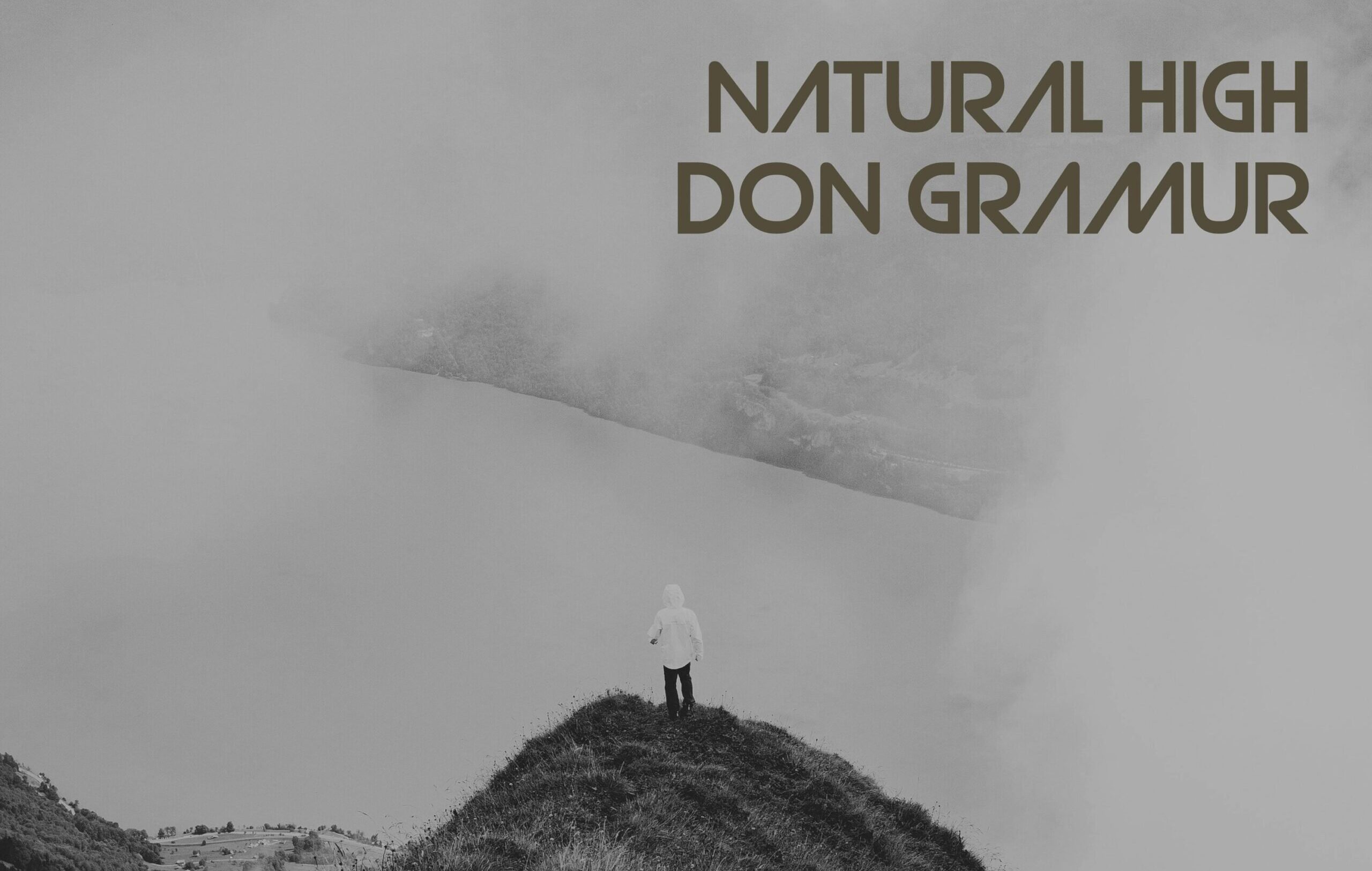 Listen to Don Gramur and get a Natural High