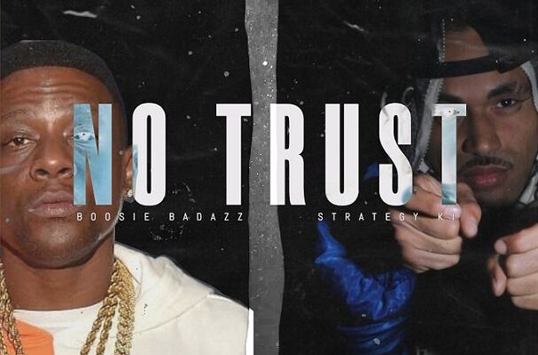 Boosie Badazz ‘No Trust’ ft. Strategy KI