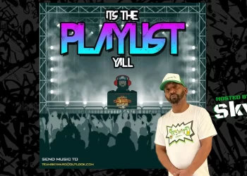 It’s The Playlist Y’all