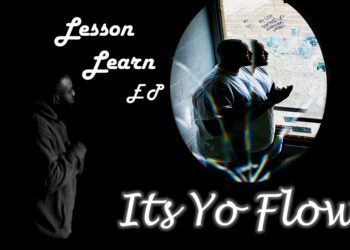 ItsYoflow's "Lesson Learn" EP Makes A Mark In Hip-Hop With Its Unique Sound And Inspiring Messages