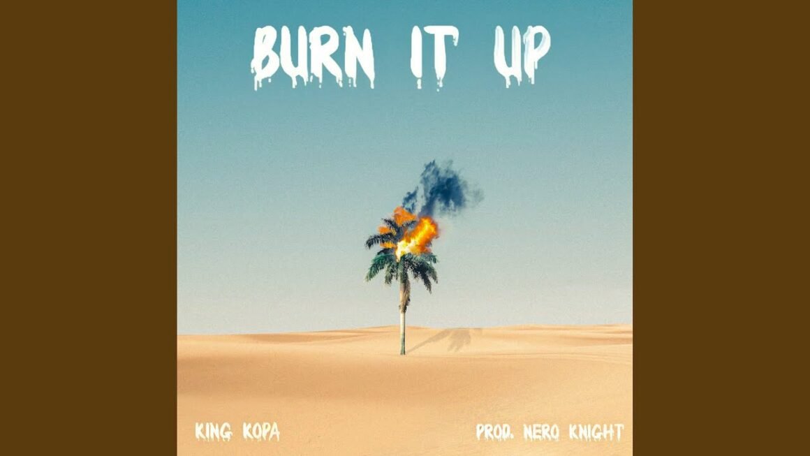 King Kopa Is Ready To "Burn It Up"