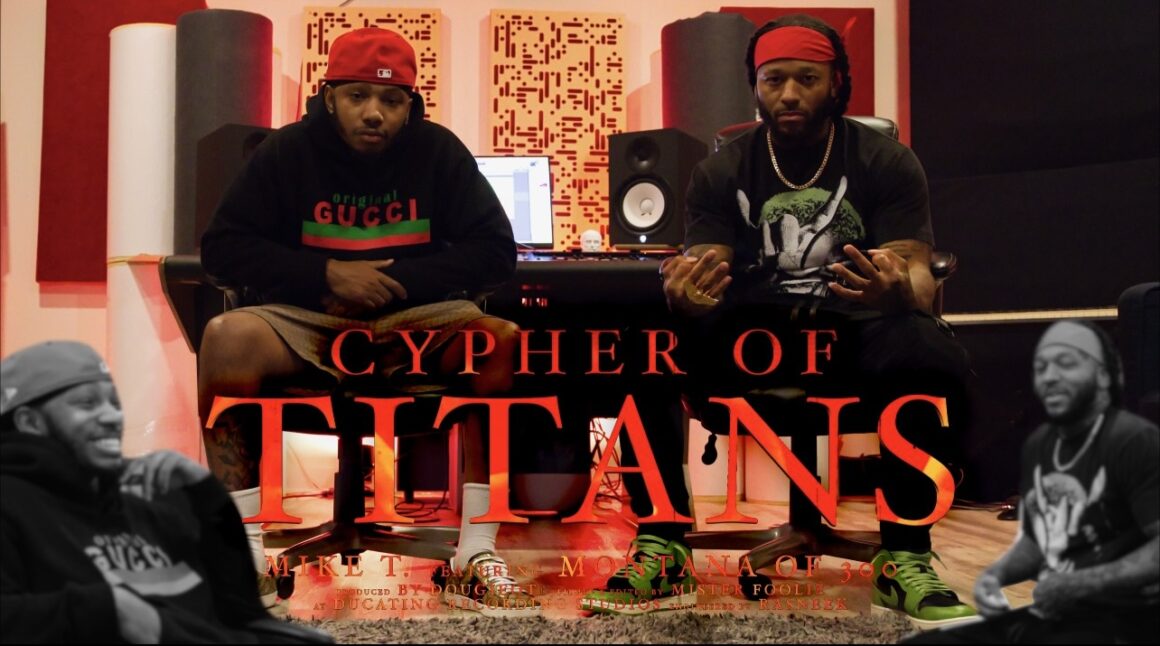 Mike T Teams Up with Montana 300 to Bring "Cypher of Titans"