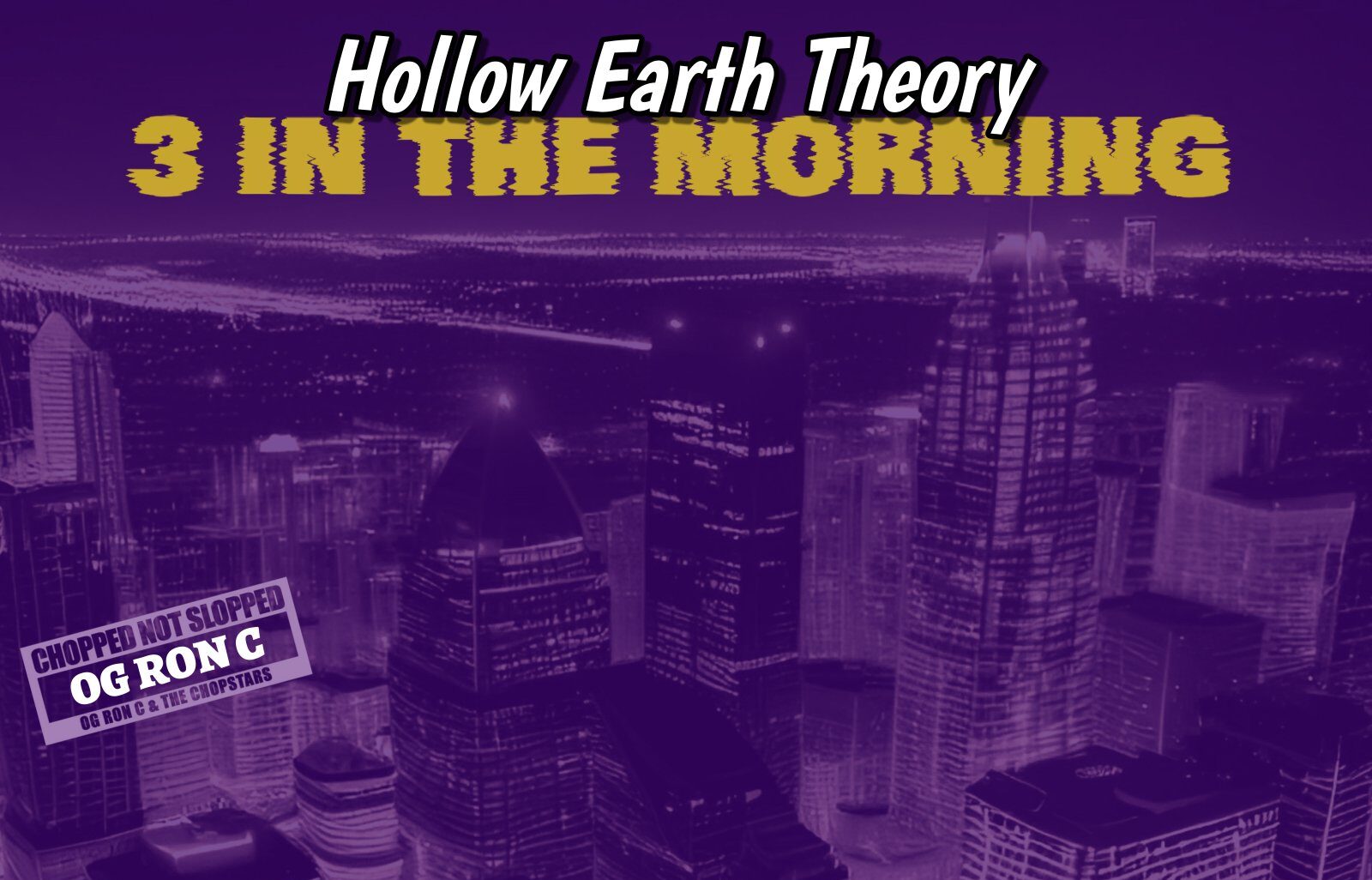Hollow Earth Theory - "3 in the Morning"