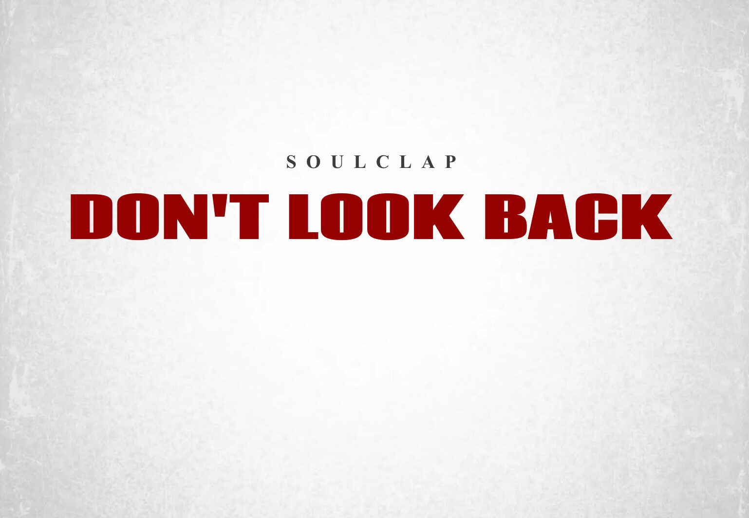 SoulClap’s “Don't Look Back” A Lo-Fi Masterpiece