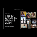 On the Radar:  Top 10 Artists To Watch In 2024