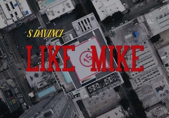 Rising Star S Davinci's Latest Visual "Like Mike" Gains Traction in the Music Industry