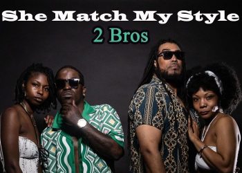 She Match my Style: 2 Bros